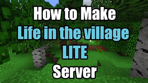 How To Make Life in the village LITE Server .
